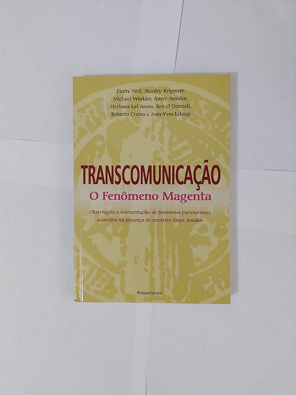 Transcomunicação: O Fenômeno Magenta - Pierre Weil, Stanley Krippner, entre outros