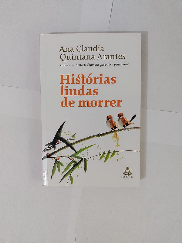 Histórias Lindas de Morrer - Ana Claudia Quintana Arantes