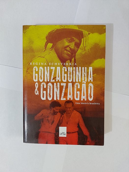 Gonzaguinha e Gonzagão - Regina Echeverria