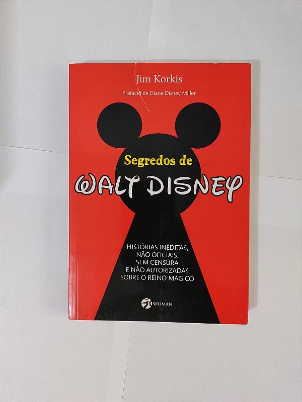 Segredos de Walt Disney - Jim Korkis