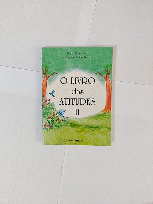 O Livro das Atitudes II - Sônia Café