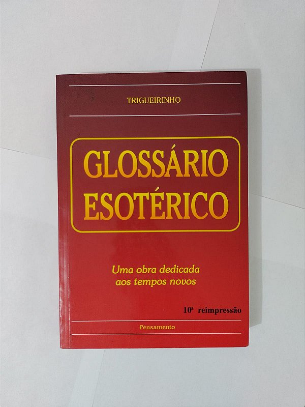 Glossário Esotérico - Triguinho