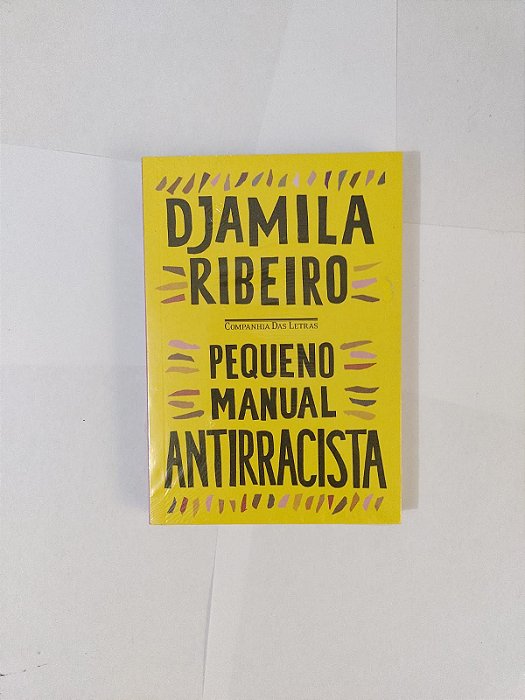 Pequeno Manual Antirracista - Djamila Ribeiro
