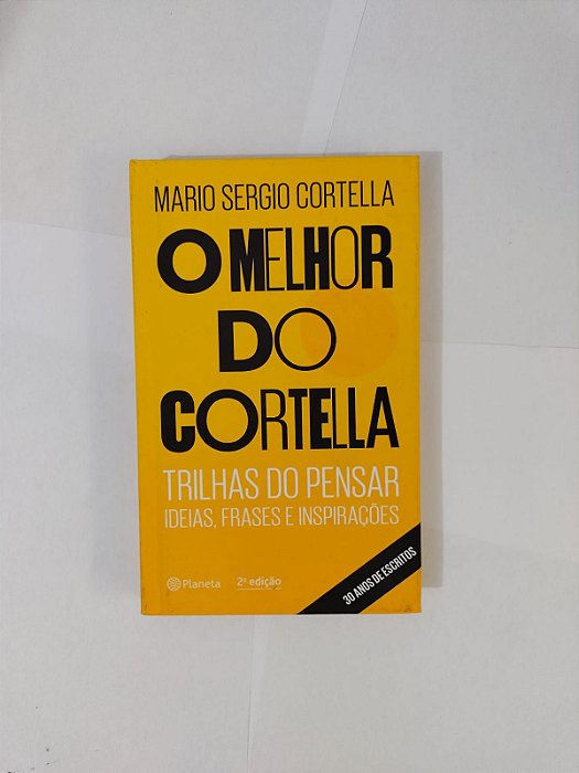 O Melhor do Cortella - Mario Sergio Cortella
