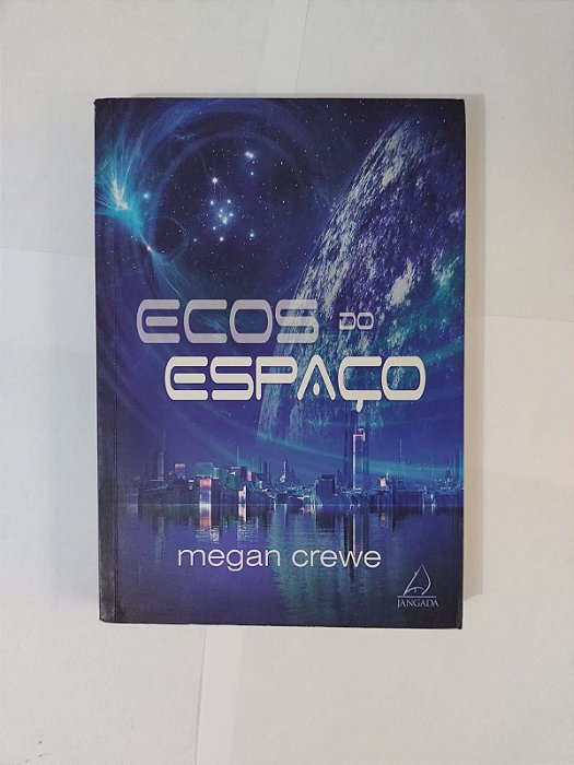 Ecos do Espaço - Megan Crewe