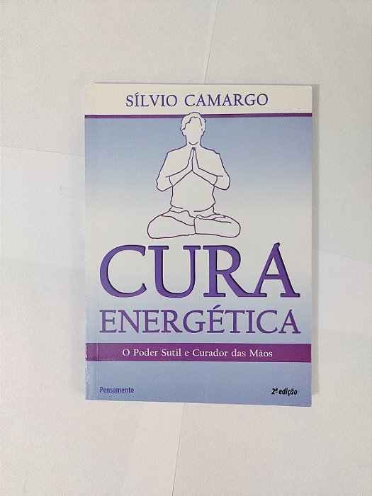 Cura Energética - Sílvio Camargo