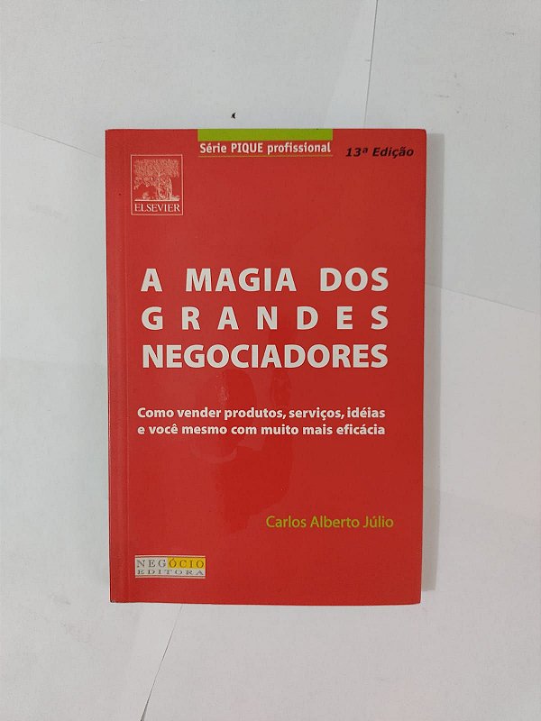 A Magia dos Grandes Negociadores - Carlos Alberto Júlio (Pocket)