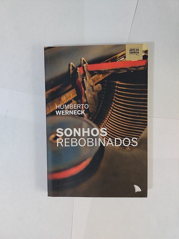 Sonhos Rebobinados - Humberto Werneck