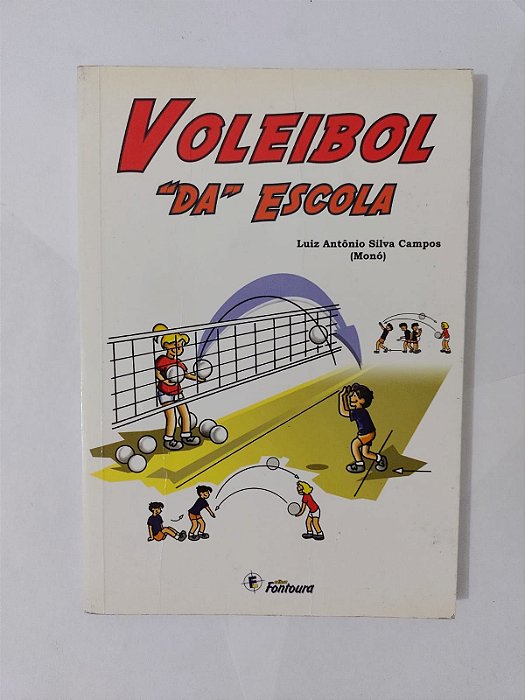 Voleibol "na" Escola - Luiz Antônio Silva Campos (Monó)