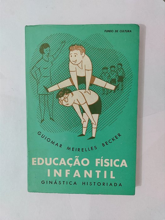 Educação Física Infantil - Guiomar Meirelles Becker