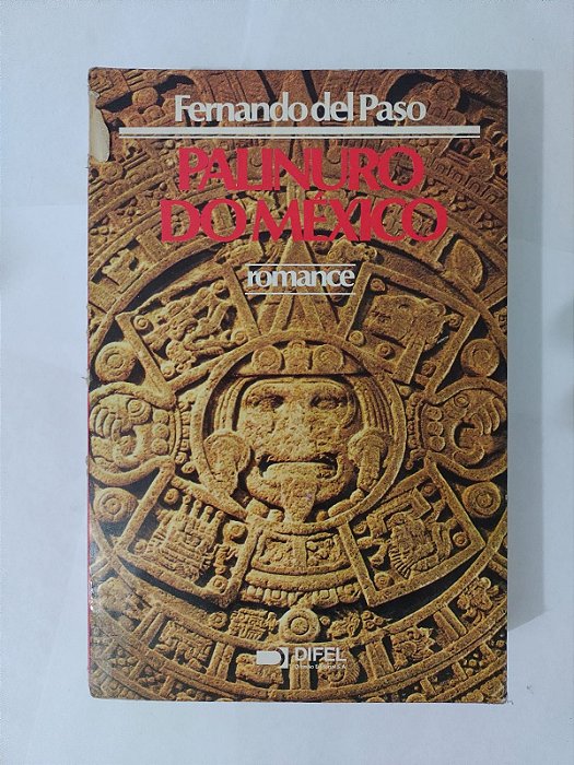 Palinuro do México - Fernando Del Paso