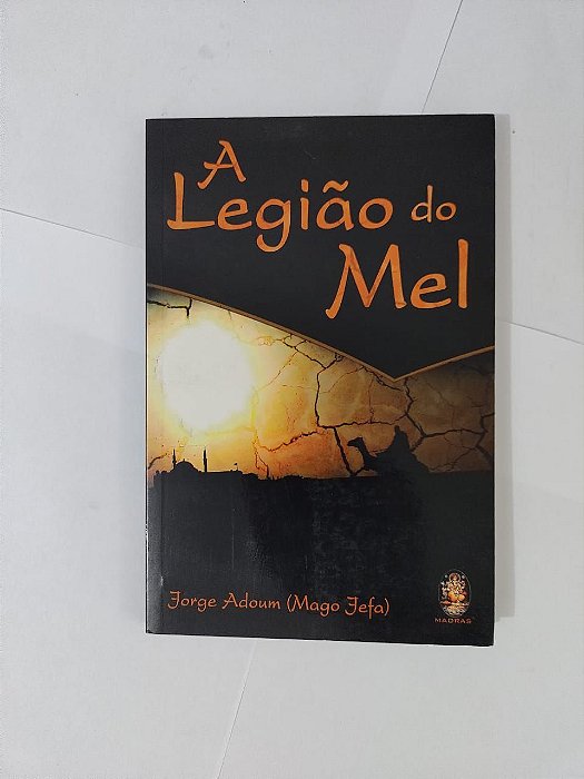 A Legião do Mel - Jorge Adoum