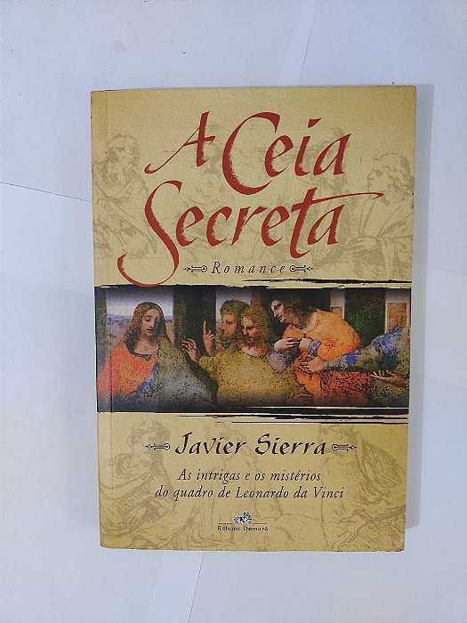 A Ceia secreta - Javier Sierra