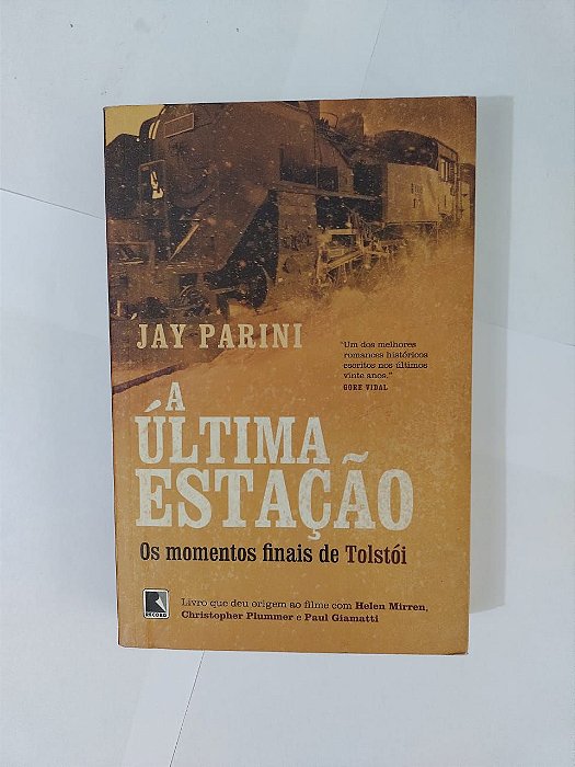 A Última Estação - Jay Parini