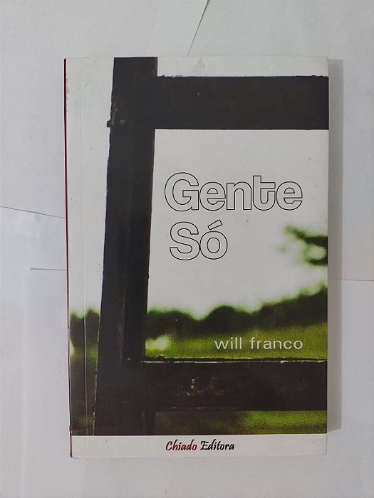 Gente só - Will Franco