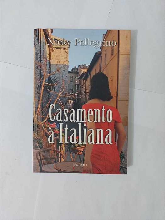 Casamento à Italiana - Nicky Pellegrinoa