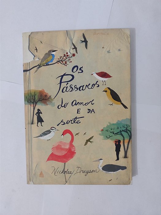 Os Pássaros do Amor e da Sorte - Nicholas Drayson