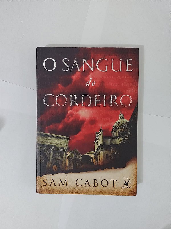 o Sangue do Cordeiro - Sam Cabot