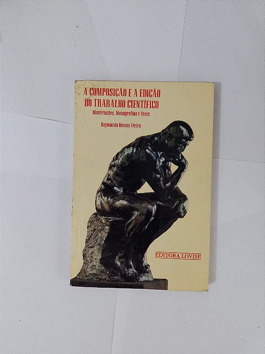 A Composição e a Edição do trabalho Científico - Raymundo Manno Vieira