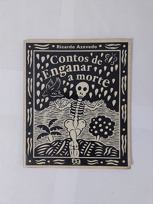 Contos de Enganar a Morte - Ricardo Azevedo