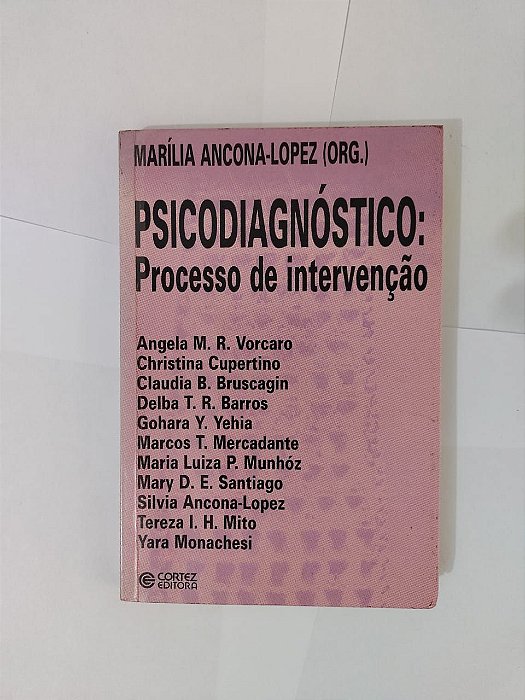 Psicodiagnóstico: Processo de Intervenção - Marília Ancona-Lopez (Org.)