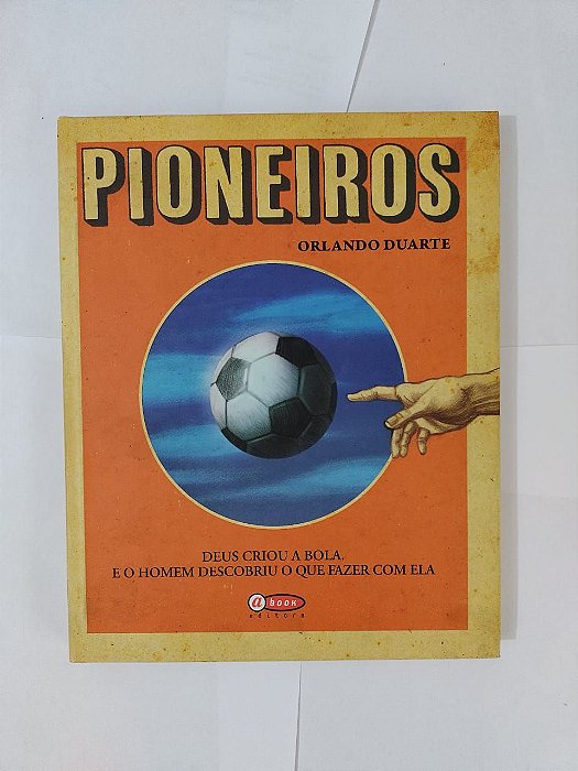 Pioneiros - Orlando Duarte