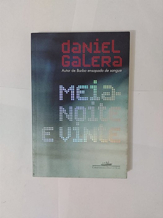 Meia-Noite e Vinte - Daniel Galera