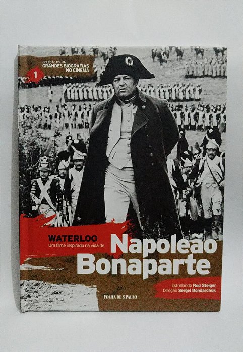 Napoleão Bonaparte - Waterloo - Coleção folha Grandes Biografias no Cinema - Biografia com DVD Filme