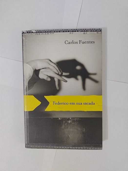 Federico em sua Sacada - Carlos Fuentes