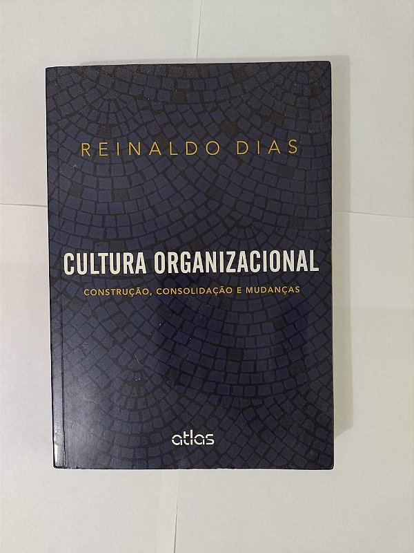 Cultura Organizacional - Reinaldo Dias