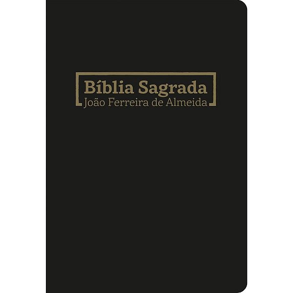 Bíblia Sagrada - João Ferreira de Almeida - Antigo e Novo Testamento - Nova e Lacrada