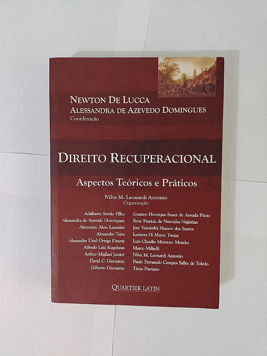Direito Recuperacional - Newton de Lucca e Alessandra de Azevedo Domingues (Coord.)