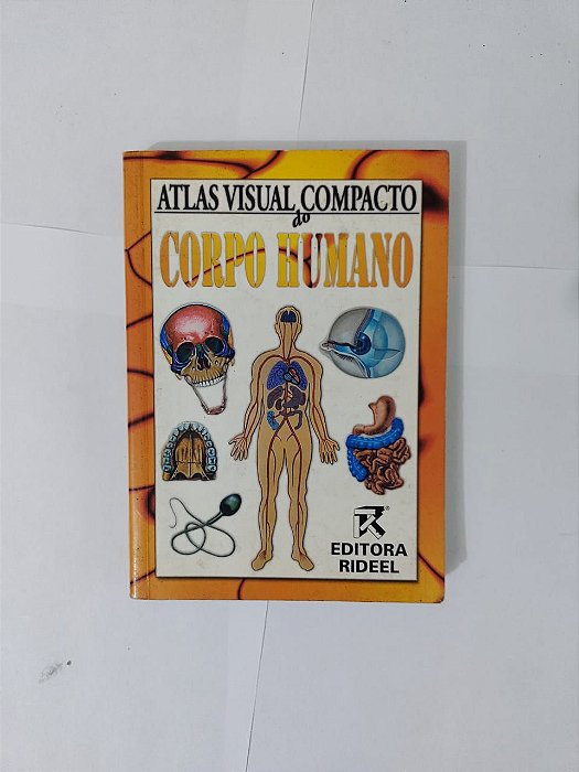 Atlas Visual Compacto do Corpo Humano - Rúbia Yuri Tomita