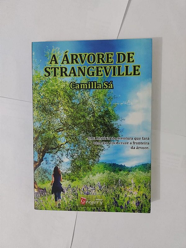 A Árvore de Strangeville - Camilla Sá