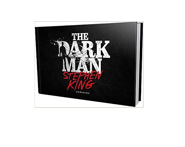 The Dark Man: o Homem que Habita a Escuridão - Stephen King - Darkside Novo e Lacrado