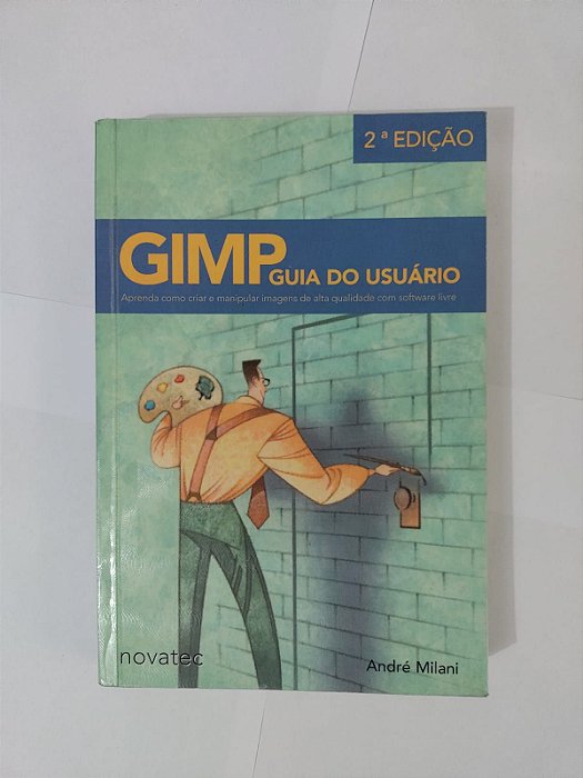 GIMP  Guia do Usuário - André Milani