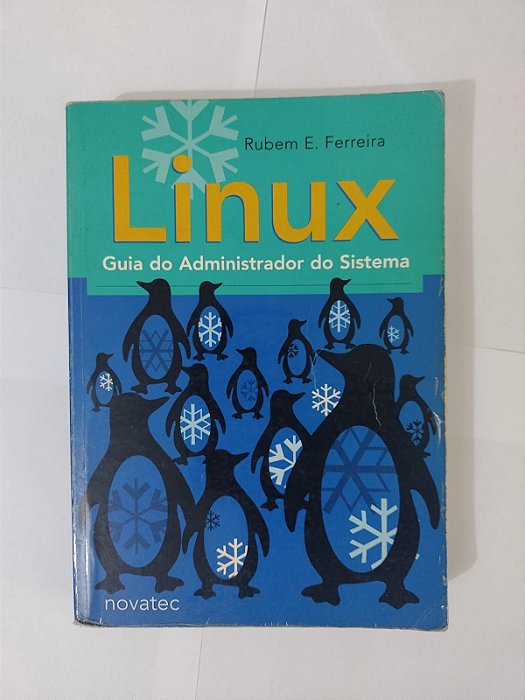 Linux: Guia do Administrador do Sistema - Rubem E. Ferreira
