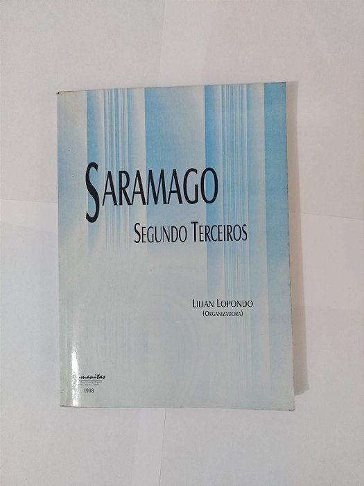 Saramago Segundo Terceiros - Lilian lopondo