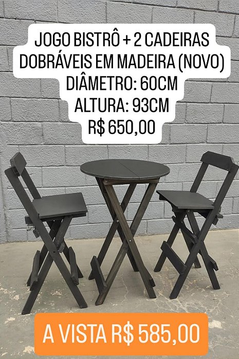 JOGO BISTRÔ + DUAS CADEIRAS DOBRÁVEIS EM MADEIRA