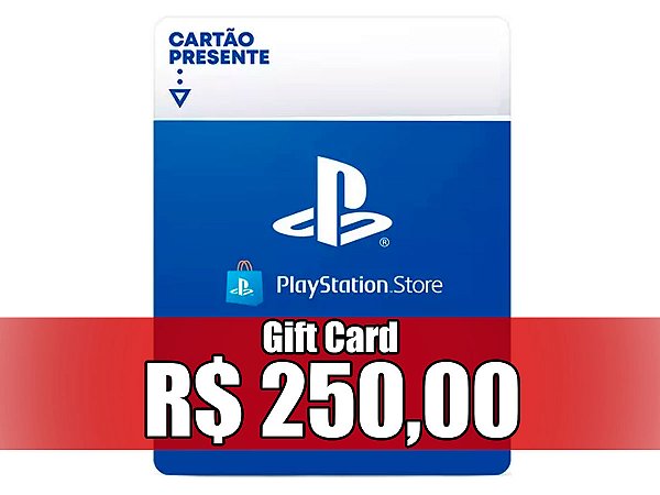 Gift Card de R$250,00 para Playstation (PS3, PS4 e PS5)