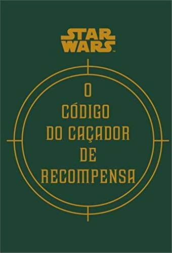 Livro Star Wars: O Código do Caçador de Recompensa