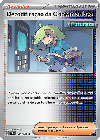 Decodificação da Criptomaníaca / Ciphermaniac's Codebreaking (145/162) REV FOIL - Carta Avulsa Pokemon
