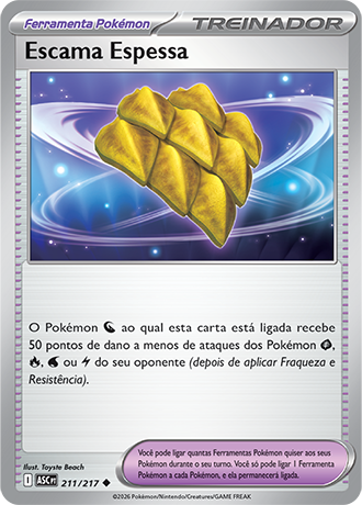Escama Espessa / Thick Scale (211/217) - Carta Avulsa Pokemon