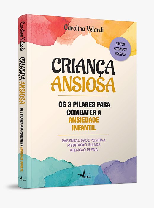 Criança ansiosa Os 3 pilares para combater a ansiedade infantil