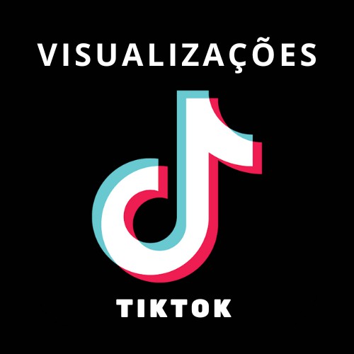 Visualizações Para TIKTOK
