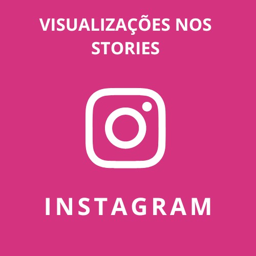 Visualizações nos Stories Postados (somente nos 20 últimos postados) Público Brasileiro