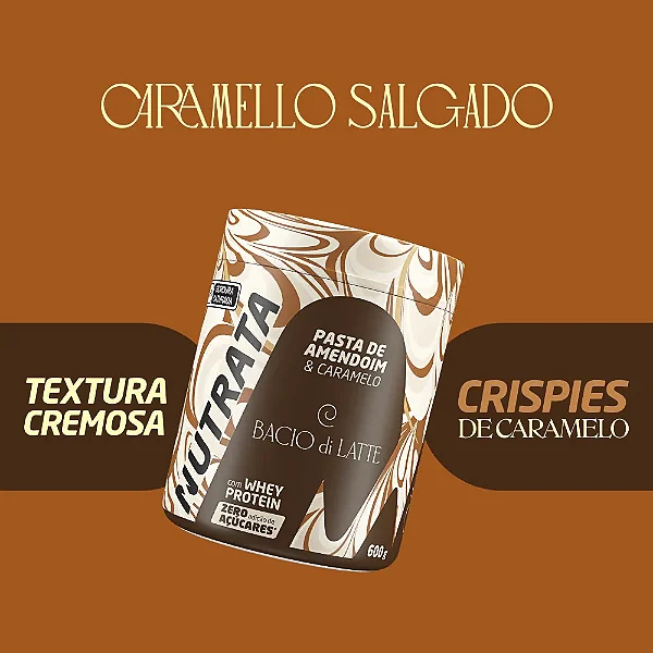Pasta de Amendoim Bacio di Latte Caramelo salgado 600g - Nutrata
