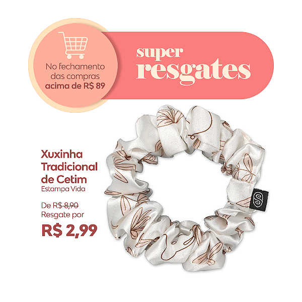 **🛒** Resgate - Xuxinha Tradicional de Cetim - Super Cacheada