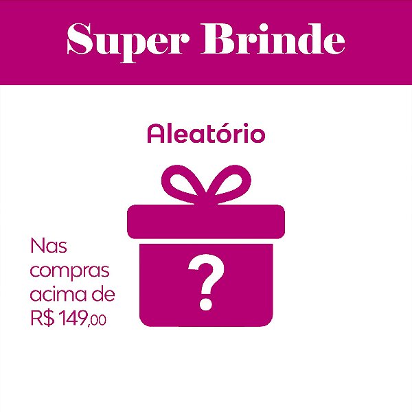 **🎀**  Brinde - Super Cacheada