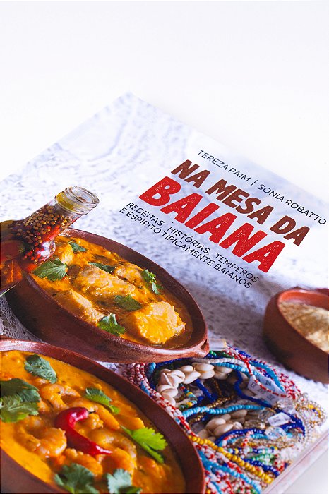 Livro - Na Mesa da Baiana - Receitas, Histórias, Temperos e Espírito Tipicamente Baianos